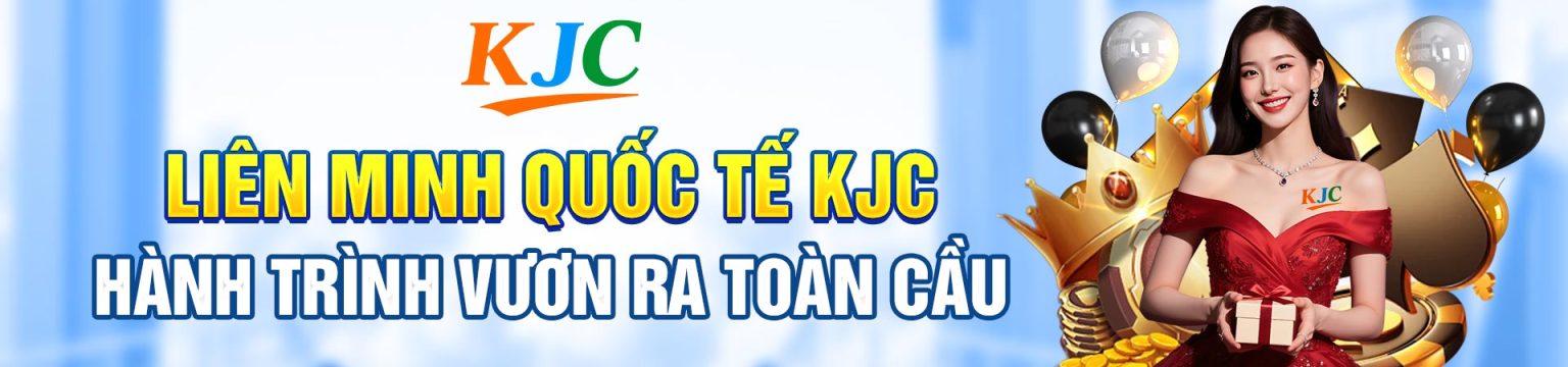 [Image: 1920x450-Lien-Minh-Quoc-Te-KJC-1536x360.jpg]